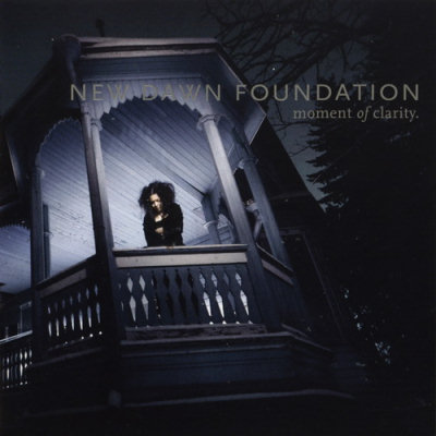 New Dawn Foundation: "Moment Of Clarity" – 2006